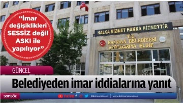 Batman Belediyesinden imar iddialarına yanıt