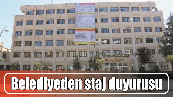 BATMAN BELEDİYESİNDEN STAJ DUYURUSU