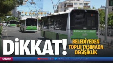 Batman Belediyesinden toplu taşımada değişiklik