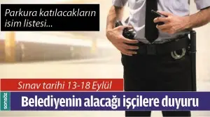 BATMAN BELEDİYESİNİN ALACAĞI İŞ&Ccedil;İLERE DUYURU