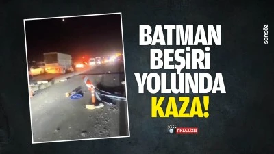 Batman-Beşiri yolunda kaza!