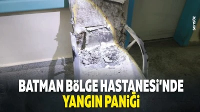 Batman B&ouml;lge Hastanesi&rsquo;nde yangın paniği