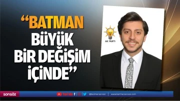 &ldquo;Batman b&uuml;y&uuml;k bir değişim i&ccedil;inde&rdquo;