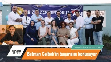 Batman Celbek'in başarısını konuşuyor