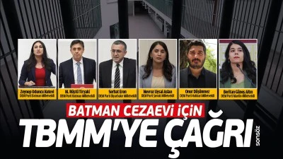 Batman Cezaevi i&ccedil;in TBMM&rsquo;ye &ccedil;ağrı