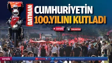 Batman, Cumhuriyetin 100.yılını kutladı