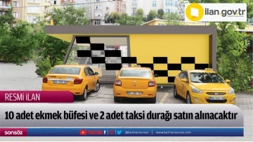 Batman'da 10 adet ekmek b&uuml;fesi ve 2 adet taksi durağı satın alınacaktır 