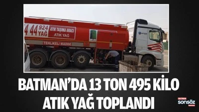 Batman&rsquo;da 13 ton 495 kilo atık yağ toplandı