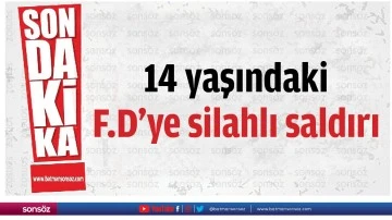 Batman'da 14 yaşındaki F.D&rsquo;ye silahlı saldırı