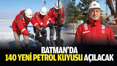 Batman&rsquo;da 140 yeni petrol kuyusu a&ccedil;ılacak