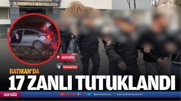 Batman'da 17 zanlı tutuklandı