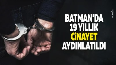 Batman&rsquo;da 19 yıllık cinayet aydınlatıldı