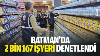 Batman&rsquo;da 2 bin 167 işyeri denetlendi