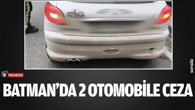 Batman&rsquo;da 2 otomobile ceza