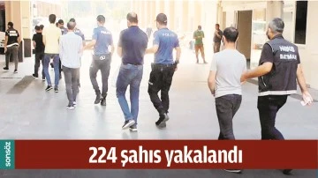 BATMAN'DA 224 ŞAHIS YAKALANDI