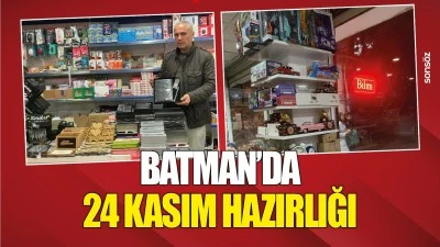 Batman&rsquo;da 24 Kasım hazırlığı