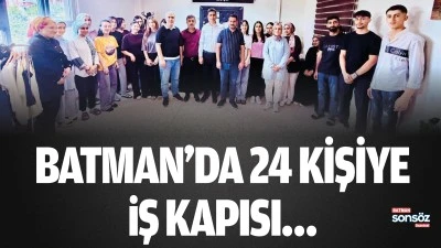 Batman&rsquo;da 24 kişiye iş kapısı&hellip;