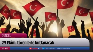 Batman&rsquo;da 29 Ekim, t&ouml;renlerle kutlanacak