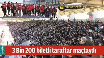 BATMAN'DA 3 BİN 200 BİLETLİ TARAFTAR MA&Ccedil;TAYDI 