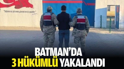 Batman&rsquo;da 3 h&uuml;k&uuml;ml&uuml; yakalandı