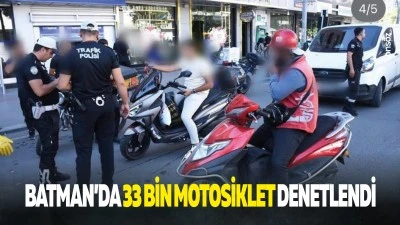 Batman&rsquo;da 33 bin motosiklet denetlendi