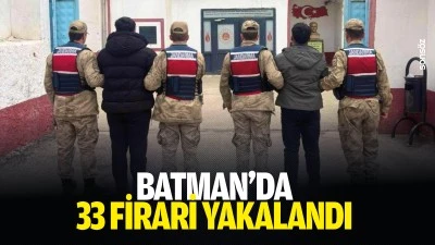 Batman&rsquo;da 33 firari yakalandı