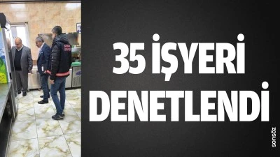 Batman&rsquo;da 35 işyeri denetlendi