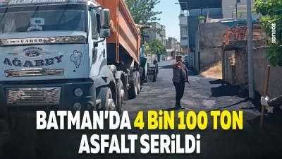 Batman&rsquo;da 4 bin 100 ton asfalt serildi