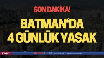 BATMAN&lsquo;DA 4 G&Uuml;NL&Uuml;K YASAK