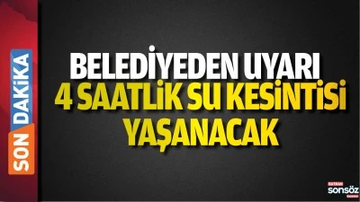 Batman&rsquo;da 4 saatlik su kesintisi yaşanacak