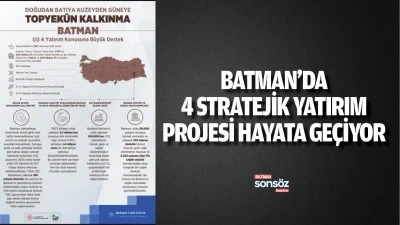 Batman&rsquo;da 4 stratejik yatırım projesi hayata ge&ccedil;iyor