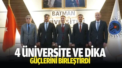 Batman'da 4 &uuml;niversite ve DİKA, g&uuml;&ccedil;lerini birleştirdi