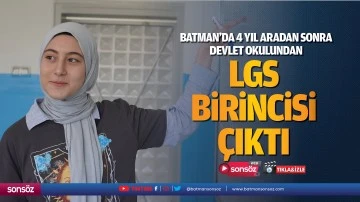 Batman'da 4 yıl aradan sonra devlet okulundan LGS birincisi &ccedil;ıktı