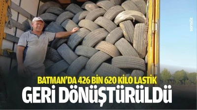 Batman&rsquo;da 426 bin 620 kilo lastik geri d&ouml;n&uuml;şt&uuml;r&uuml;ld&uuml;