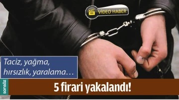 BATMAN'DA 5 FİRARİ YAKALANDI!