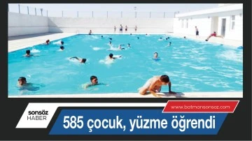 Batman'da 585 &ccedil;ocuk, y&uuml;zme &ouml;ğrendi