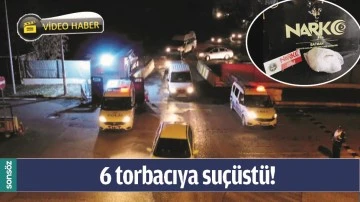 BATMAN'DA 6 TORBACIYA SU&Ccedil;&Uuml;ST&Uuml;!