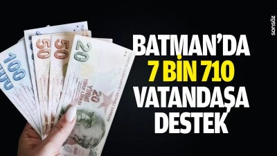 Batman&rsquo;da 7 bin 710 vatandaşa destek