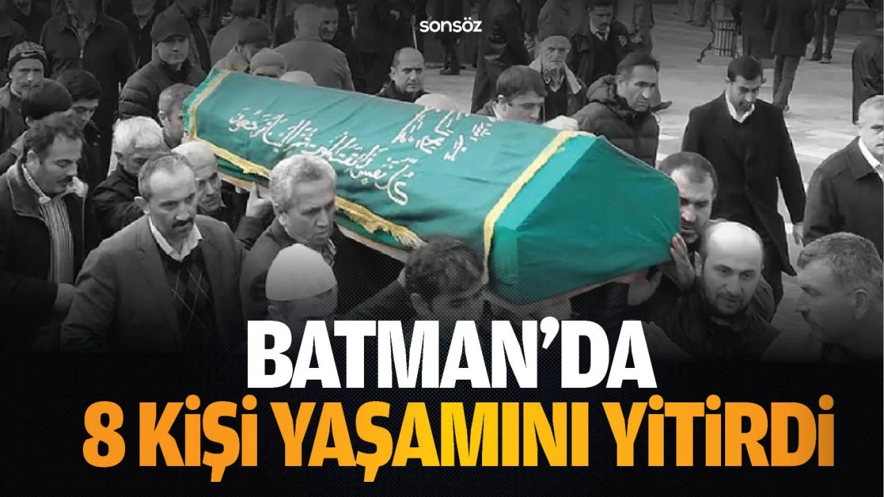 Batman'da 8 kişi hayatını kaybetti