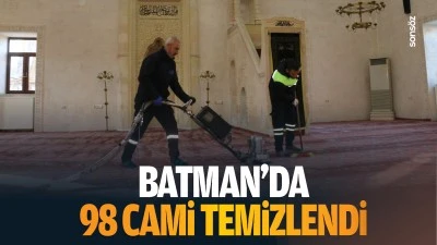 Batman&rsquo;da 98 cami temizlendi