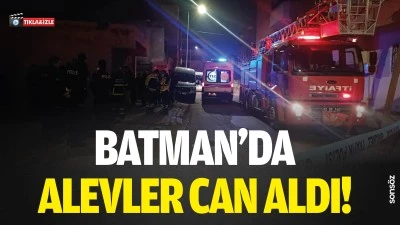 Batman&rsquo;da alevler can aldı!