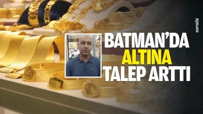 Batman&rsquo;da altına talep arttı