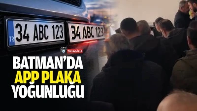 Batman&rsquo;da APP plaka yoğunluğu