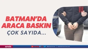 Batman&rsquo;da araca baskın