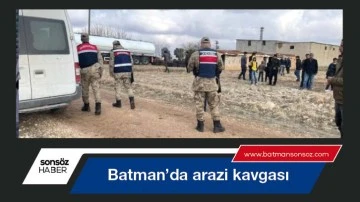 Batman&rsquo;da arazi kavgası
