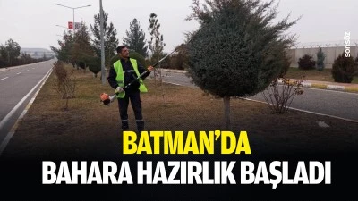 Batman&rsquo;da bahara hazırlık başladı