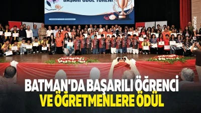 Batman&rsquo;da başarılı &ouml;ğrenci ve &ouml;ğretmenlere &ouml;d&uuml;l&hellip;