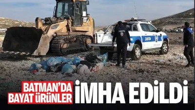 Batman&rsquo;da bayat &uuml;r&uuml;nler imha edildi