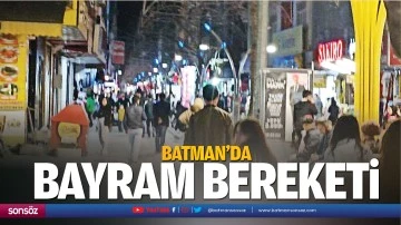 Batman&rsquo;da bayram bereketi&hellip;