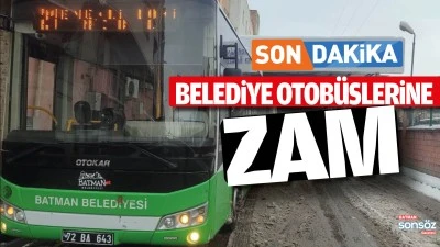 Batman&rsquo;da Belediye otob&uuml;slerine zam